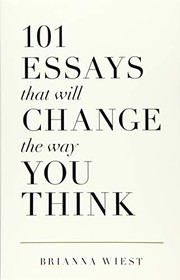 Cover of 101 Essays That Will Change The Way You Think