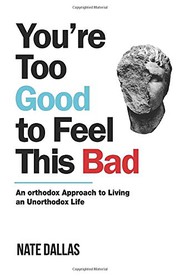 Cover of You're Too Good to Feel This Bad