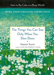 Cover of The things you can see only when you slow down