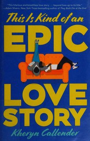 Cover of This Is Kind of an Epic Love Story