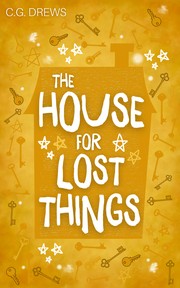 Cover of The House For Lost Things - The Boy Who Steals Houses 3